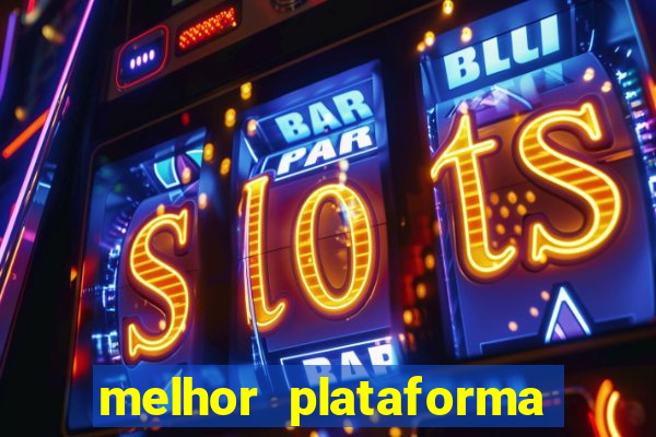 melhor plataforma para jogar